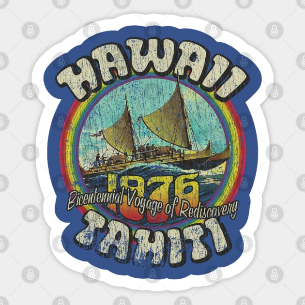 Hawaii to Tahiti Bicentennial Voyage of Rediscovery 1976 Sticker by JCD666